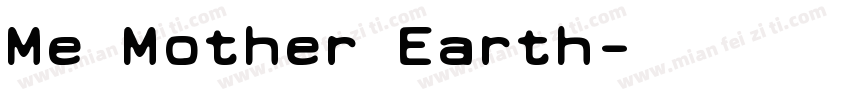 Me Mother Earth字体转换